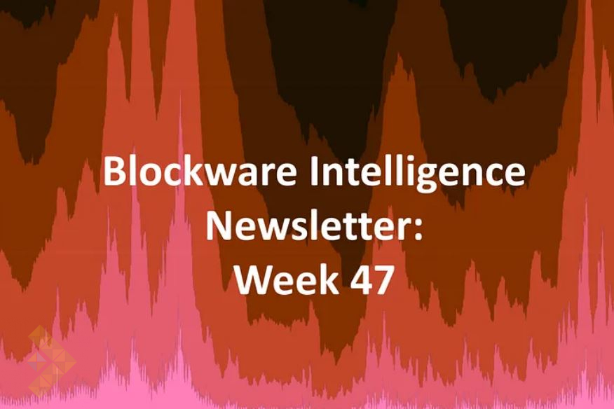 بلاک‌ویر: هفته نامه تحلیل بازارهای مالی – نسخه 47